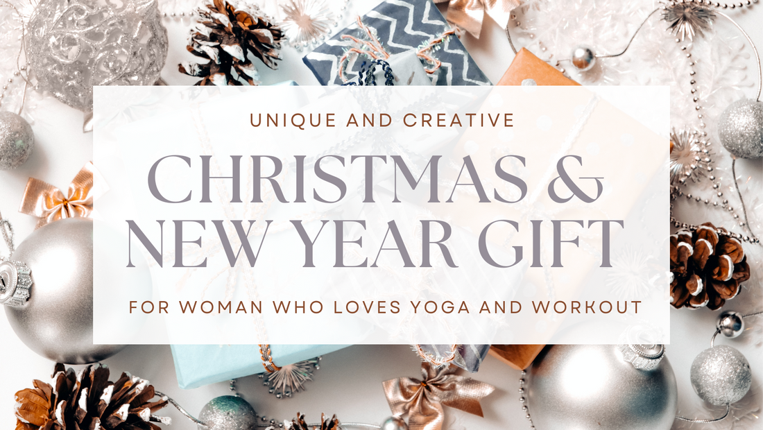 Unique Christmas & New Year Gift Ideas for Woman Who Loves Yoga and Workout