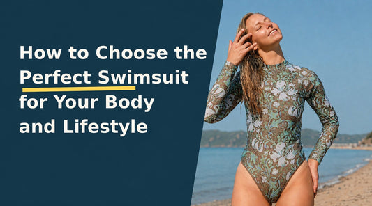 How to Choose the Perfect Swimsuit for Your Body and Lifestyle - MYSILVERWIND