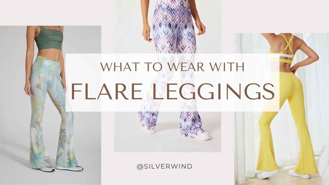 What To Wear Our Favorite Flare Leggings Yoga Pants? - MYSILVERWIND